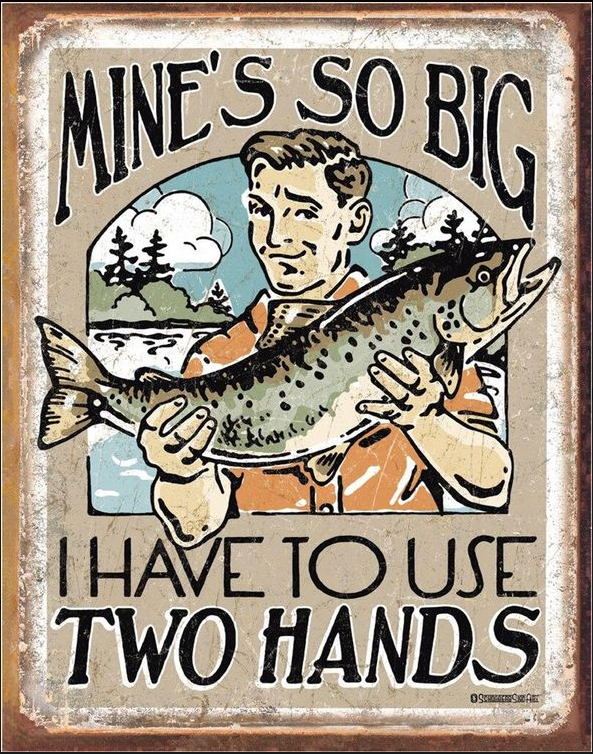 Mine's So Big Metal Sign